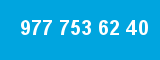 977 753 62 40